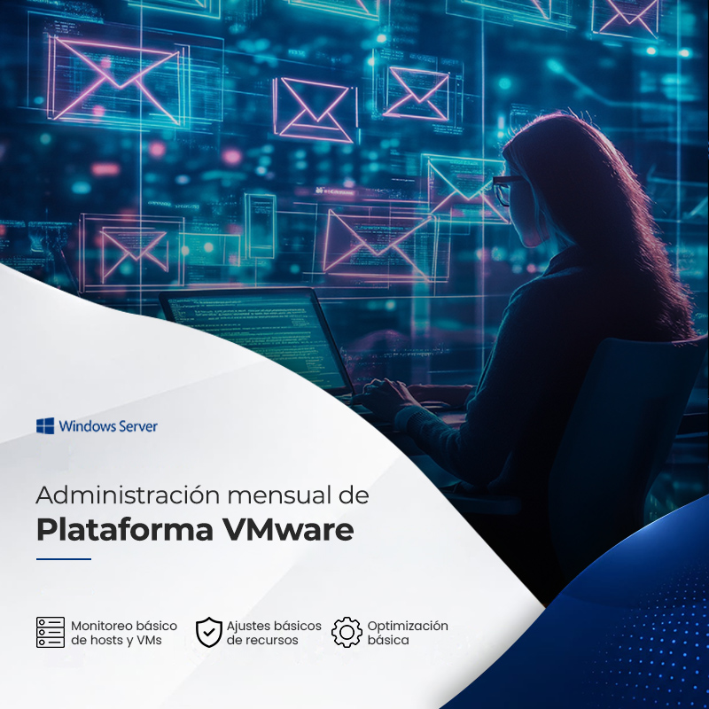 Administración Mensual de Plataforma VMware